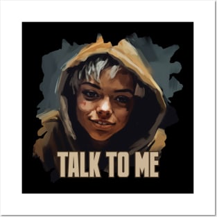 talk to me Posters and Art